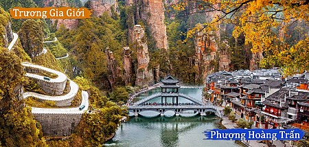 Hà Nội - Trương Gia Giới - Phượng Hoàng Cổ Trấn. (bay thẳng Vietjet)