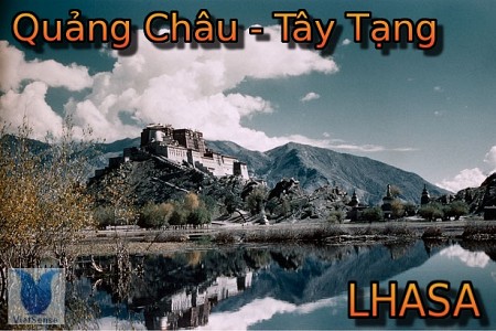 Quảng Châu - Tây Tạng - LHASA
