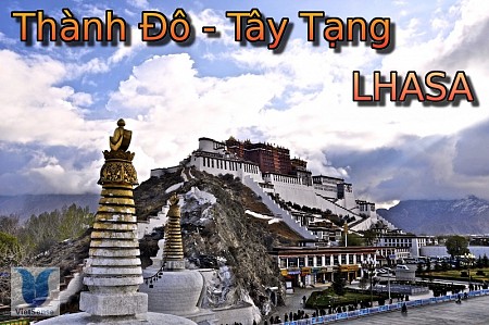 Thành Đô - Tây Tạng - LHASA - SHIGATE Thành Đô - Tây Tạng - LHASA - SHIGATE